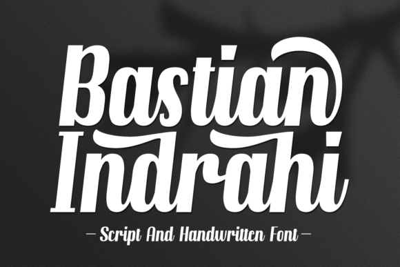 Bastian Indrahi: A Script Font for Authentic Branding