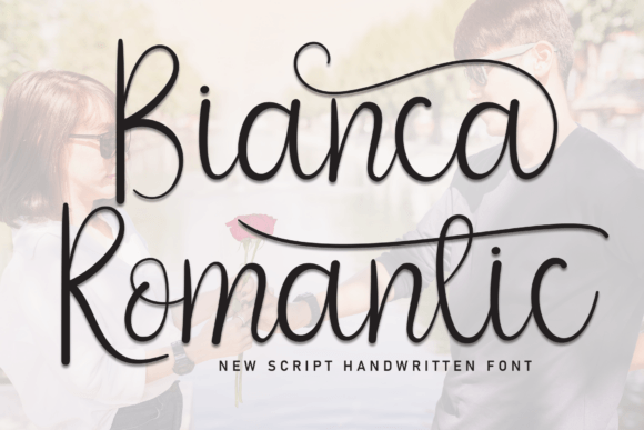 Bianca Romantic: A Font That Breathes Life Into Your Creations