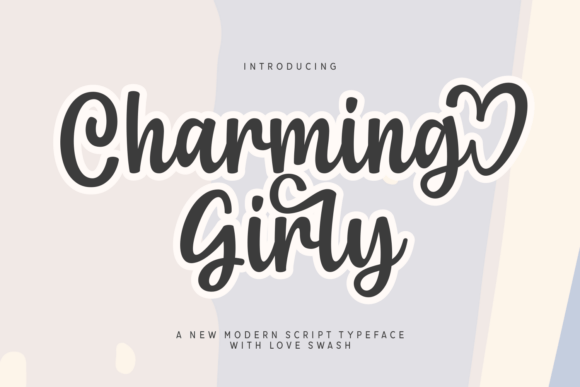 Charming Girly: A Font That Brings Sweetness to Your Brand