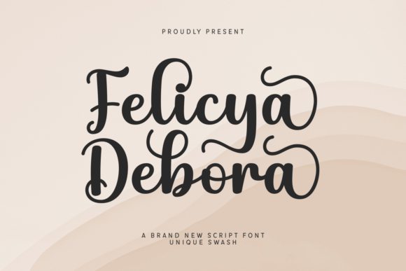 Felicya Debora: A Script Font That Elevates Your Campaigns