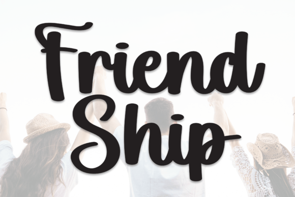 Friend Ship: A Font That Speaks with Warmth