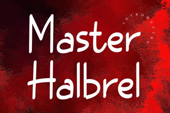 Master Halbrel: A Font That Elevates Your Brand