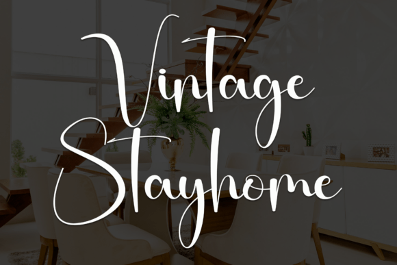 Vintage Stayhome: A Timeless Script Font for Digital Design